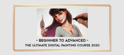 Beginner to Advanced - The Ultimate Digital Painting Course 2020 digital courses