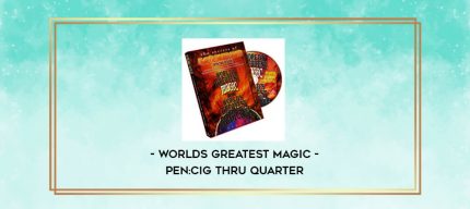 Worlds Greatest Magic - Pen:Cig Thru Quarter digital courses