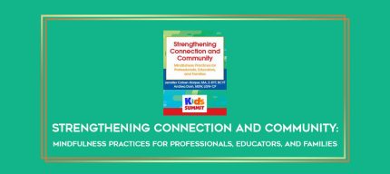 Strengthening Connection and Community: Mindfulness Practices for Professionals