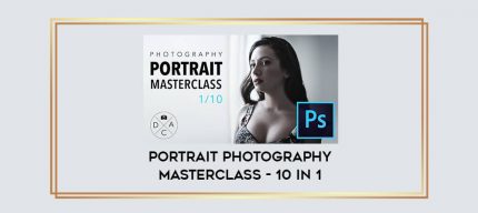 Portrait Photography Masterclass - 10 in 1 digital courses
