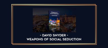 David Snyder - Weapons of Social Seduction digital courses