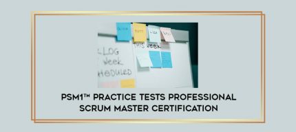 PSM1 ¢ Practice Tests Professional Scrum Master certification digital courses
