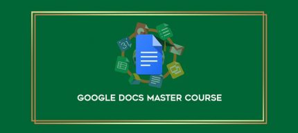 Google Docs Master Course digital courses