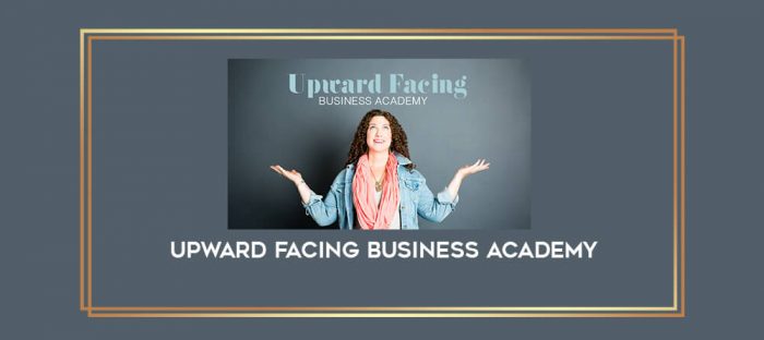 Upward Facing Business Academy digital courses