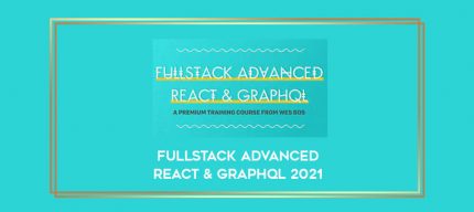Fullstack Advanced React & GraphQL 2021 digital courses