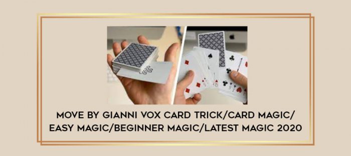 Move by Gianni Vox card trick/card magic/easy magic/beginner magic/latest magic 2020 Online courses