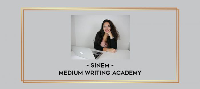 Sinem - Medium Writing Academy digital courses