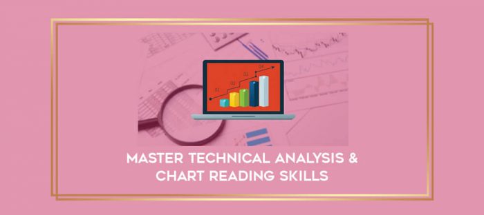 Master Technical Analysis & Chart Reading Skills digital courses