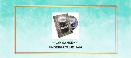 Jay Sankey - Underground Jam digital courses