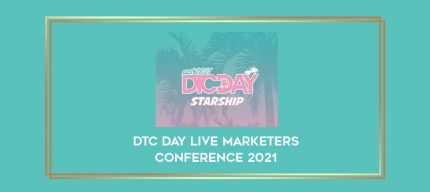 DTC Day Live Marketers Conference 2021 digital courses