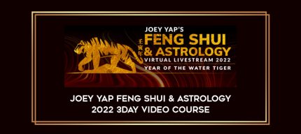 Joey yap Feng Shui & Astrology 2022 3day video course digital courses