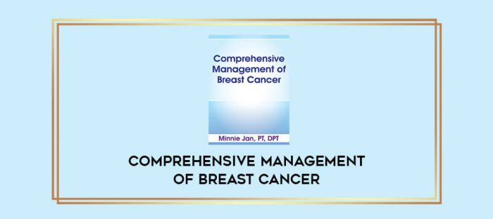 Comprehensive Management of Breast Cancer digital courses