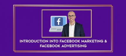 Introduction into Facebook Marketing & Facebook Advertising digital courses