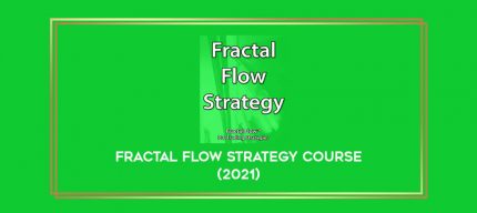 Fractal Flow Strategy Course (2021) digital courses