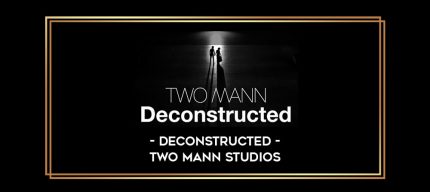 Deconstructed - Two Mann Studios digital courses