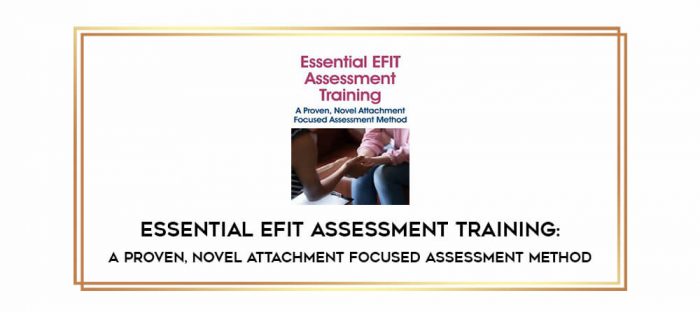 Essential EFIT Assessment Training: A Proven