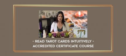 Read Tarot Cards Intuitively - Accredited Certificate Course digital courses