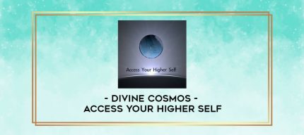 Divine Cosmos - Access Your Higher Self digital courses