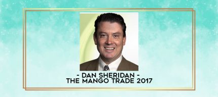 Dan Sheridan - The Mango Trade 2017 digital courses