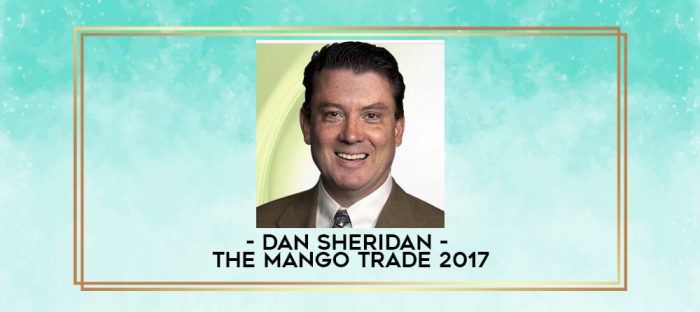 Dan Sheridan - The Mango Trade 2017 digital courses