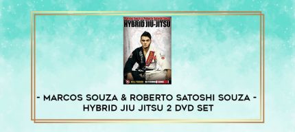 MARCOS SOUZA & ROBERTO SATOSHI SOUZA - HYBRID JIU JITSU 2 DVD SET digital courses