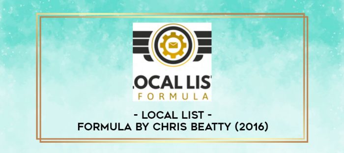 Local List Formula by Chris Beatty (2016) digital courses