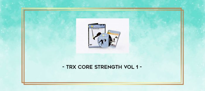 TRX Core Strength Vol 1 digital courses