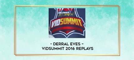 Derral Eves - VidSummit 2016 Replays digital courses