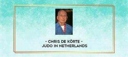 Chris de Körte - Judo in Netherlands digital courses