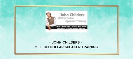 John Childers - Million Dollar Speaker Training digital courses