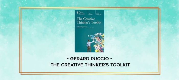 Gerard Puccio - The Creative Thinker's Toolkit digital courses