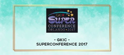 GKIC SuperConference 2017 digital courses