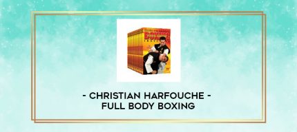 CHRISTIAN HARFOUCHE - FULL BODY BOXING digital courses