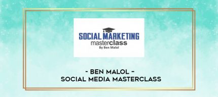 Ben Malol - Social Media Masterclass digital courses