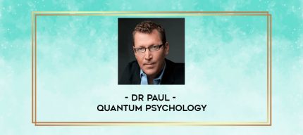 Dr Paul - Quantum Psychology digital courses