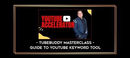 Tubebuddy Masterclass - Guide to YouTube Keyword Tool digital courses