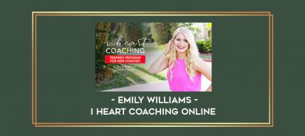 I Heart Coaching Online By Emily Williams digital courses