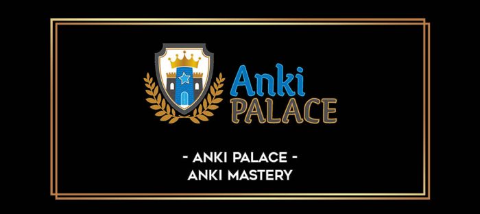 Anki Palace - Anki Mastery digital courses
