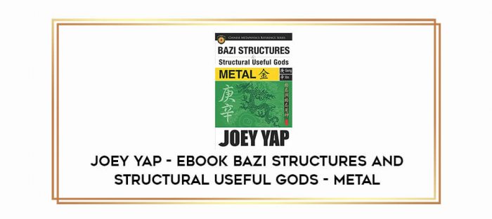 Joey Yap - EBOOK BaZi Structures and Structural Useful Gods - Water digital courses