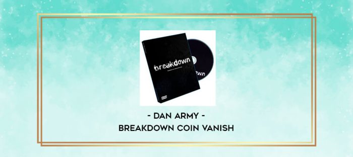 Dan Army - Breakdown Coin Vanish digital courses