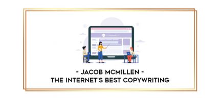 The Internet's Best Copywriting with Jacob McMillen digital courses