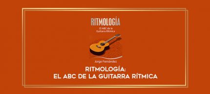 RITMOLOGÍA: El ABC de la Guitarra Rítmica digital courses