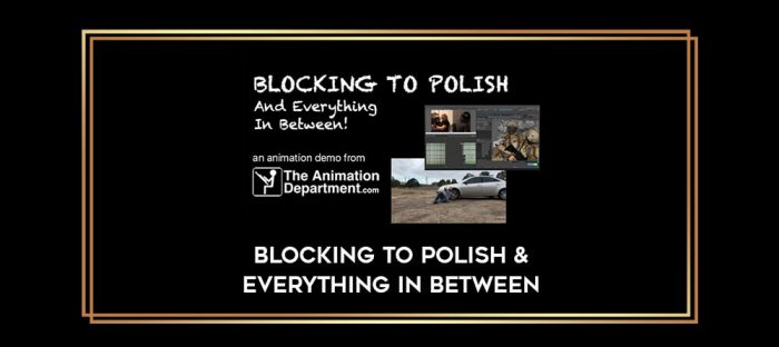 Blocking To Polish & Everything In Between digital courses