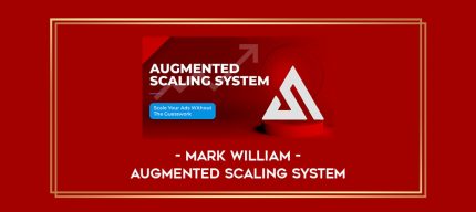 Mark William - Augmented Scaling System digital courses