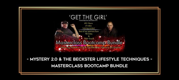 Mystery 2.0 & The Beckster Lifestyle Techniques - Masterclass Bootcamp Bundle digital courses