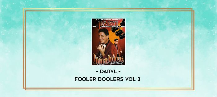 Daryl - Fooler Doolers Vol 3 digital courses
