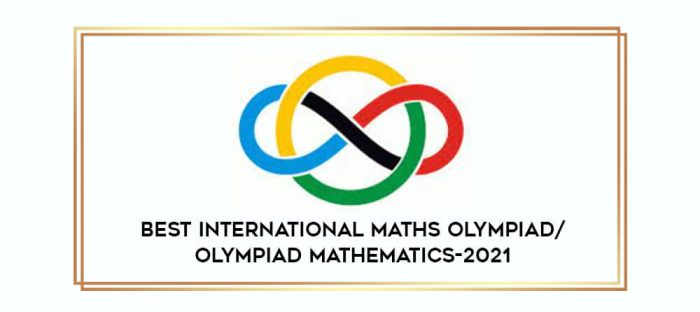 Best International Maths Olympiad/ Olympiad Mathematics-2021 digital courses