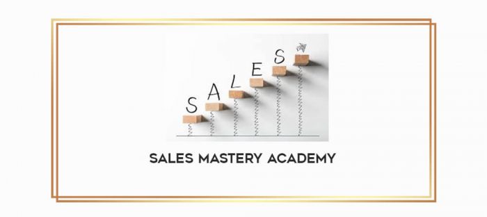 Sales Mastery Academy digital courses
