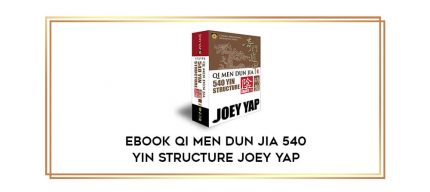 EBOOK Qi Men Dun Jia 540 Yin Structure Joey Yap digital courses
