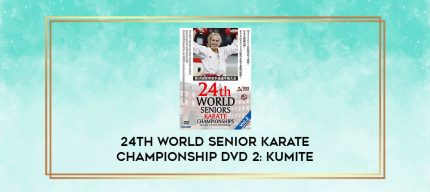 24TH WORLD SENIOR KARATE CHAMPIONSHIP DVD 2: KUMITE digital courses